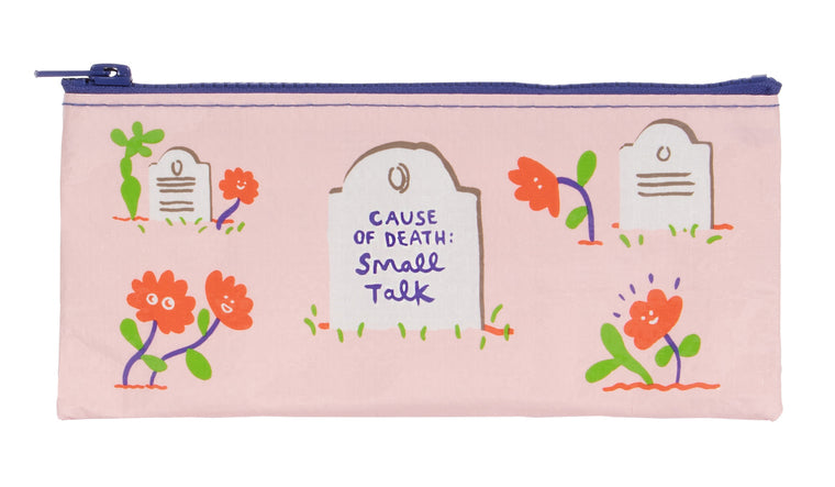 Cause of Death: Small Talk Pencil Zipper Pouch