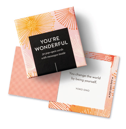 You're Wonderful: ThoughtFulls Pop-Open Messages