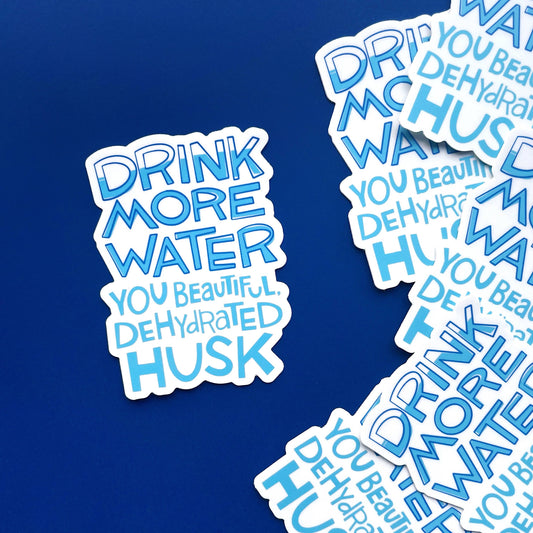 Drink More Water! Vinyl Sticker