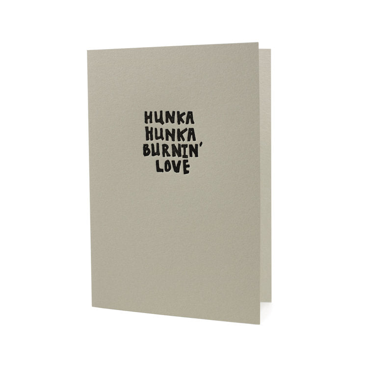 Hunka Hunka Burning Love Card