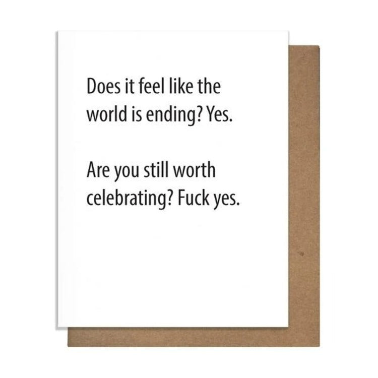 Does it feel like the World is Ending? Card