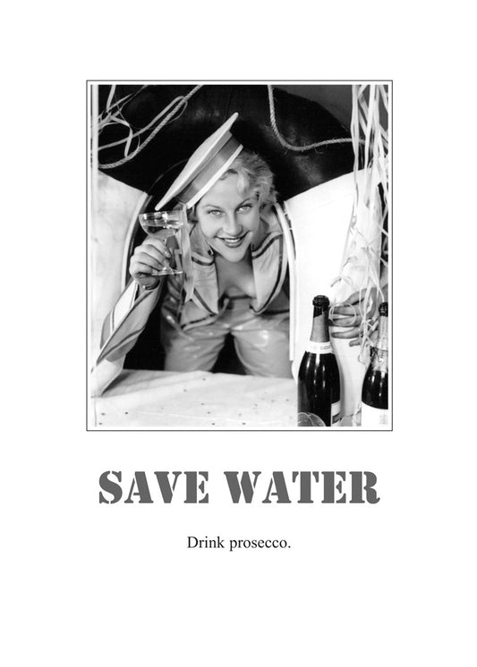 Save Water, Drink Prosecco Humor Card